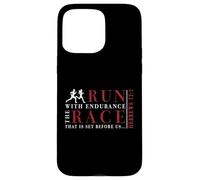 Hebrews 12:1 RUN with endurance the RACE - Runner Inspired Case for iPhone 15 Pro Max
