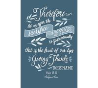 Hebrews 13:15 Hand Lettered Paperback, College-Ruled Journal