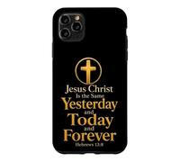 Hebrews 13:8 Jesus Christ the Same Yesterday Today Forever Case for iPhone 11 Pro Max
