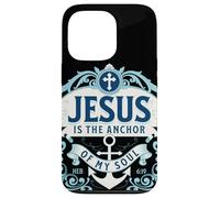Hebrews 6 19 Bible Jesus is the Anchor of My Soul Scripture Case for iPhone 13 Pro