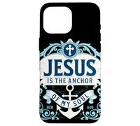 Hebrews 6 19 Bible Jesus is the Anchor of My Soul Scripture Case for iPhone 16 Pro Max