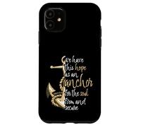 Hebrews 6:19 Bible Verse We Have This Hope as an Anchor Case for iPhone 11