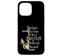 Hebrews 6:19 Bible Verse We Have This Hope as an Anchor Case for iPhone 13 Pro Max