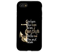 Hebrews 6:19 Bible Verse We Have This Hope as an Anchor Case for iPhone SE (2020) / 7/8
