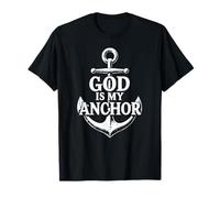 Hebrews 6:19 God Is My Anchor Faithful Christian Nautical T-Shirt