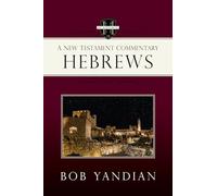 Hebrews: A New Testament Commentary