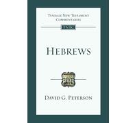 Hebrews: An Introduction And Commentary (Tyndale New Testament Commentary) (Tyndale New Testament Commentaries)