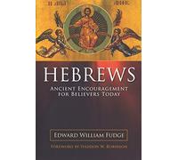 Hebrews: Ancient Encouragement for Believers Today