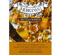 Hebrews Inductive Bible Study Workbook: Full text of Hebrews with inductive bible study questions (Inductive Bible Study Workbooks)