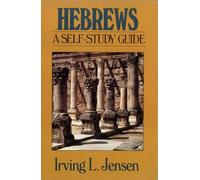 Hebrews- Jensen Bible Self Study Guide
