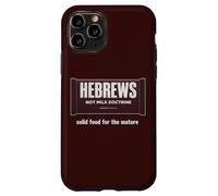 Hebrews Not Milk Doctrine Christian Bible Study Faith Design Case for iPhone 11 Pro