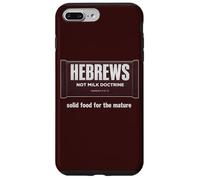 Hebrews Not Milk Doctrine Christian Bible Study Faith Design Case for iPhone 7 Plus/8 Plus