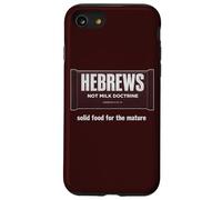 Hebrews Not Milk Doctrine Christian Bible Study Faith Design Case for iPhone SE (2020) / 7/8