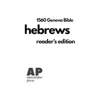 Hebrews Readers Edition - 1560 Geneva Bible