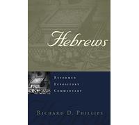Hebrews (Reformed Expository Commentary)