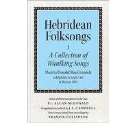 Hebridean Folk Songs: A Collection of Waulking Songs by Donald MacCormick