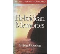 Hebridean Memories (Rediscovering Scotland S.)