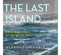 Hebrides Ensemble - Peter Maxwell-Davies: The Last Island