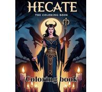 Hecate Coloring Book: Mystical & Witchy Designs for Magic and Meditation | 42 Single-Sided Pages Designed For Stress Relief, Relaxation & Creativity