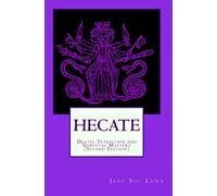 Hecate: Death, Transition and Spiritual Mastery (Second Edition)