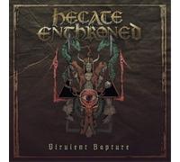 Hecate Enthroned – Virulent Rapture – Re-Issue – Plastic Head