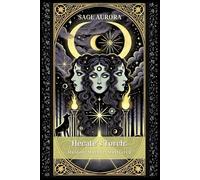 Hecate's Torch: Maiden, Mother, Matriarch (Dark Goddesses)