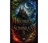 hechizos y sombras 3 las crónicas de primordia (colección completa Hechizos y Sombras)