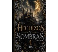 hechizos y sombras 4 xenoverso edición completa (saga Hechizos y Sombras edicion completa)
