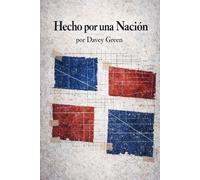 Hecho por una Nación: La formación de la identidad dominicana