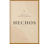 HECHOS: El poder que transformó la primera iglesia (La Palabra Viva)