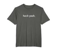 Heck Yeah Comic Sans Dad Meme Wholesome Funny T-Shirt