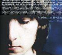 Hecker, Maximilian - Once I Was