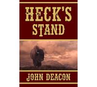 Heck's Stand: Heck and Hope, Book 5