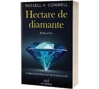 Hectare de diamante - Russell H. Conwell, Editie in limba romana