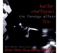 Hector Martignon Trio - The Foreign Affair