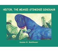 HECTOR, THE MEANIE-STINKINIE DINOSAUR (FRÖHLICHE MITMACH- UND MUSIKGESCHICHTEN)