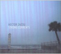Hector Zazou - Strong Currents