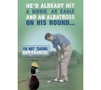 He'd Already Hit A Birdie - Funny Golf Birthday Card