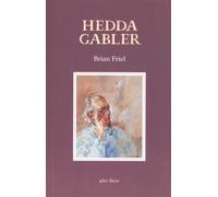 Hedda Gabler: After Ibsen