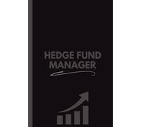 Hedge Fund Manager Notebook (6 x 9 Inches): Blank Lined Journal for Notes, Planning, Investment Ideas & Office Use