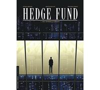 Hedge Fund - Tome 1 - Des Hommes d'argent