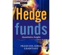 Hedge Funds: Quantitative Insights (The Wiley Finance Series)