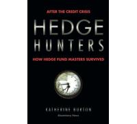 HEDGE HUNTERS/REVISED: After the Credit Crisis, How Hedge Fund Masters Survived: 21 (Bloomberg)