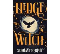 Hedge Witch: A queer YA dystopian fantasy (The Hedgefall Chronicles)