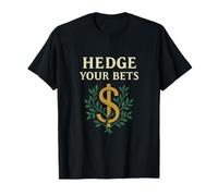 Hedge Your Bets Slab Serif Money Finance Graphic T-Shirt