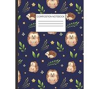 Hedgehog Composition Notebook: Cute Little Hedgehogs and Leaves College Wide Notebook for Writing Notes... for Girls, Kids, School, Students and Teachers (Hedgehog Gifts)