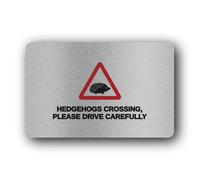 Hedgehog crossing warning sign Sign - 14.0x9.0cm Brushed Aluminium