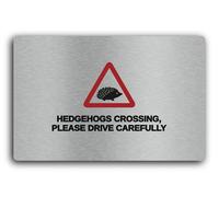 Hedgehog crossing warning sign Sign - 29.0x19.0cm Brushed Aluminium