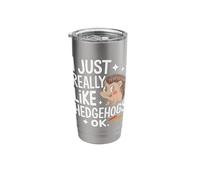 Hedgehog I Just Really Like Hedgehogs Ok Stainless Steel Insulated Tumbler