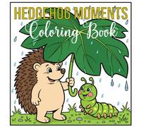 Hedgehog Moments: Cute Hedgehogs to Color, Educational Animal Coloring Book